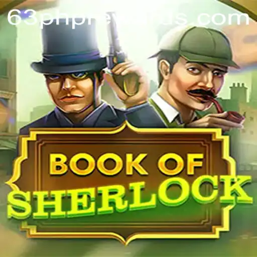 Discover the Mystery and Adventure of BookOfSherlock: Unraveling Secrets at 63php Bet